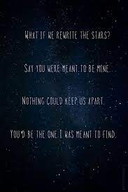 Rewrite The Stars The Greatest Showman Musical Rewrite The Stars Lyrics Zac Efron And Zendaya The Greatest Showman Star Quotes Song Quotes