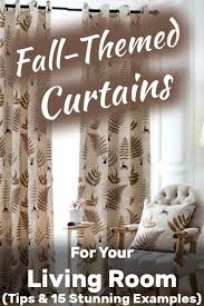 Fall Themed Curtains For The Living Room Fall Living Room Curtains Living Room Autumn Theme