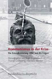 Amazon.com: Kommunismus in Der Krise: Die Entstalinisierung 1956 Und Die  Folgen (Analysen Und Dokumente, 32) (German Edition): 9783525350522:  Engelmann, Roger: Books