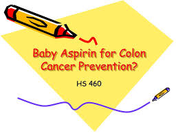 Colon cancer is the third most common cancer worldwide, the current lifetime risk of developing colorectal cancer about 1 in 23 for men and 1 in 25 for women 1. Ppt Baby Aspirin For Colon Cancer Prevention Powerpoint Presentation Id 6899124