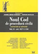 Noile modificari din codul de procedura civila, care ar fi avantajat clientii care voiau sa dea in judecata bancile pentru clauzele abuzive din contracte, a fost amanata, marti, potrivit oficialilor. Noul Cod De Procedura Civila Comentat Si Adnotat Volumul Ii Vol Ii Art 527 1 134 Viorel Mihai Ciobanu Marian Nicolae