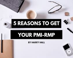 Learn more about managing projects, becoming pmp certified and gaining other project management certificates! 5 Reasons To Get Your Pmi Rmp Certification