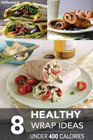 8 Healthy Wrap Ideas Under 400 Calories Myfitnesspal 400 Calorie Meals Recipes Healthy Lunch