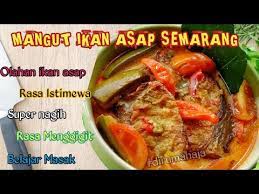 Ternyata sesuai ekspektasi dong rasanya. Resep Mangut Ikan Asap Khas Semarang Dijamin Nagih Dapur Emak Youtube