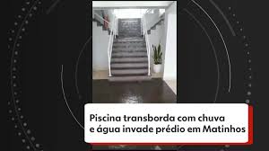 Piscina transborda com chuva e água invade prédio em Matinhos; VÍDEO |  Paraná | G1
