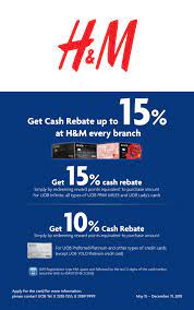 Check spelling or type a new query. Get Cash Rebate Up To 15 At H M Every Branch