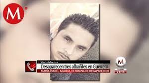 Three bricklayers who traveled to Guerrero to look for work disappear.