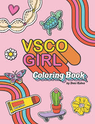 The #sneakpeek for the next gift of the day tomorrow. Amazon Com Vsco Girl Coloring Book For Trendy Confident Girls With Good Vibes Who Love Scrunchies And Want To Save The Turtles Vsco Girl Books By Dani Kates 9781696810715 Kates Dani Kates Dani