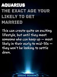 Aquarius Exact Age Your Likely To Get Married Pisces Aquarius Aquarius Life