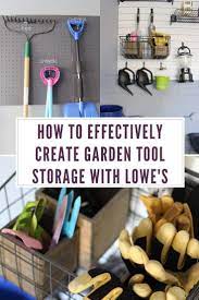 How To Effectively Create Garden Tool Storage With Lowe S Garden Tool Storage Garden Tools Garden Tool Organization