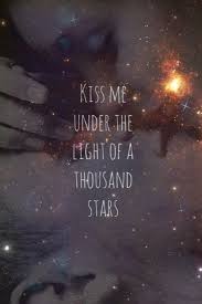 Kiss Me Under The Light Of A Thousand Stars Thinking Out Loud Under The Lights Kiss My Face Photo