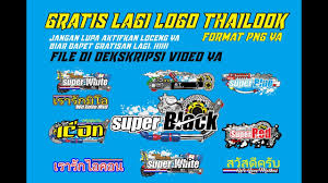 Mentahan thailook png pack pixellab picsaypro ivydraw. Logo Thailook Super Red Full Aksesoris Gratis Format Png Youtube