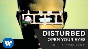 Check spelling or type a new query. Disturbed Open Your Eyes Official Lyrics Video Youtube