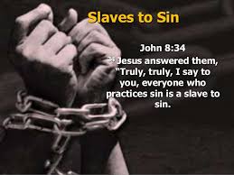Image result for PIctures of People enslaved by sin