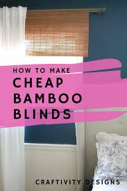Diy projects & ideas project calculators installation & services specials & offers. How To Make Cheap Diy Bamboo Blinds With A Simple Hack Craftivity Designs