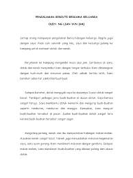 Contohnya, mereka boleh melakukan aktiviti sukan bersama, ataupun pergi berkelah di tepi pantai yang indah. Contoh Karangan Pengalaman Bercuti Bersama Keluarga