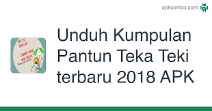 *boleh dilakukan secara berdua dalam soalan jawab pantun ini. Unduh Kumpulan Pantun Teka Teki Terbaru 2018 Apk Versi Terbaru