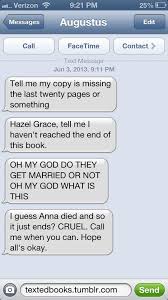 Pin By The Fault In Our Stars On Text Messages The Fault In Our Stars Quotes Augustus Waters The Fault In Our Stars