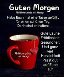 Pin Von Ella Lengyel Auf Guten Morgen Guten Morgen Kaffee Spruche Guten Morgen Lustig Guten Morgen Gruss