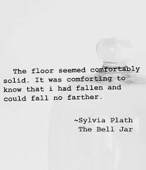 The Bell Jar Sylvia Plath Quotes Plath Poems Sylvia Plath Poems