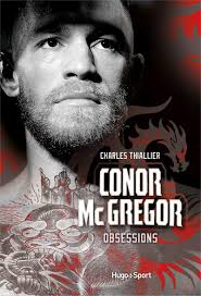 Doesn't feel like a year ago. Conor Mcgregor Obsessions French Edition Thiallier Charles 9782755649376 Amazon Com Books