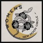 Women’s Circle For The Gemini New Moon