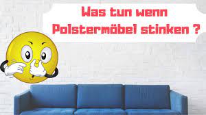 Couch Stinkt So Wirst Du Unangenehme Geruche Einfach Und Dauerhaft Los Youtube