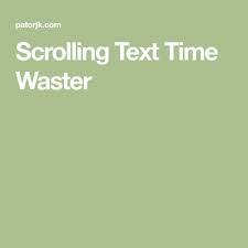We did not find results for: Scrolling Text Time Waster Text Time Scrolling Text Time Wasters