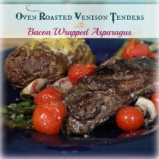 Grilling meats in general can be tricky, but this is especially true with venison, because it is so lean you have little leeway between perfect and overdone — and overcooked venison. Oven Roasted Venison Tenders With Bacon Wrapped Asparagus My Wild Kitchen Your Destination Backstrap Recipes Cooking Venison Steaks Deer Backstrap Recipes