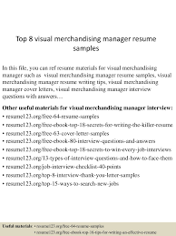 A visual merchandising manager must possess a great deal of creativity and innovative talent. Top 8 Visual Merchandising Manager Resume Samples