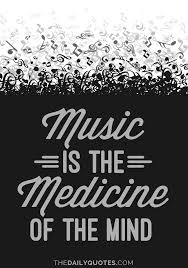 Music is part of our lives and it is the highest form of communication. Music Is Medicine Word Porn Quotes Love Quotes Life Quotes Inspirational Quotes