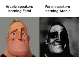 As an Arabic speaker, Farsi has waaay simpler grammar and phonology,  surprised by how many think they are the same language : rlinguisticshumor