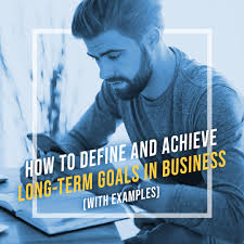 That way, you know you're really challenging yourself and your business. How To Define And Achieve Long Term Goals In Business With Examples Dean Graziosi