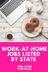 A Big List Of Work At Home Jobs By State The Work At Home Woman