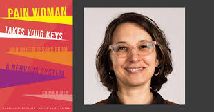 Cover of “Pain Woman Takes Your Keys” by Sonya Huber