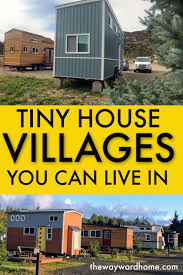 12 Tiny House Communities You Can Live In Tiny House Village Tiny House Community Tiny House