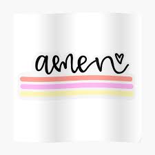 Clense the thoughts of our hearts by the inspiration. Amen Quote Sticker By 2marlene9 Redbubble
