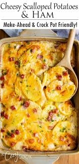 This Cheesy Scalloped Potatoes And Ham Recipe Includes Instructions For A Simple Make A Scalloped Potatoes And Ham Scalloped Potatoes Cheesy Scalloped Potatoes