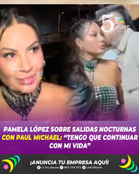 🟣🟡A pesar de que Pamela López denunció ser víctima de extorsión, afirma  que no dejará de seguir saliendo de madrugada con su nueva colágeno Paul  Michael.