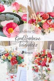 Hochzeitsdeko In Der Trendfarbe Des Jahres Living Coral Tischdeko Selber Machen Aus Edelnelken Pfingstr Hochzeitsdeko Tischdeko Selber Machen Saison Blumen