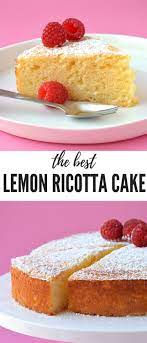 Lemon Ricotta Cake Moist And Sweet Sweetest Menu Recipe Lemon Ricotta Cake Lemon Desserts Ricotta Cake