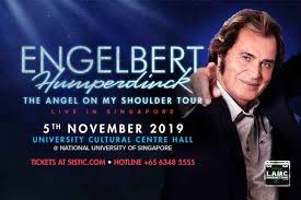 In 2019 humperdinck performed in singapore, manila, and tokyo, while in 2022 the singer has scheduled performances in the uk and europe, including stops in london, glasgow, and helsinki. Engelbert Humperdinck The Angel On My Shoulder Tour Honeycombers Singapore