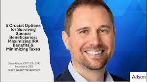 5 Crucial Options for Surviving Spouse Beneficiaries: Maximizing IRA  Benefits & Minimizing Taxes