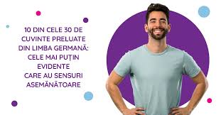 30 De Cuvinte Preluate Din Limba GermanÄƒ