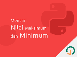 Dalam analisis lanjutan dari fungsi di kalkulus, suatu fungsi dapat memiliki nilai minimum (minimum value) dan/atau nilai maksimum (maximum value). Python Mencari Nilai Maksimum Dan Minimum Dengan Perulangan For Dan Rekursif Jago Ngoding