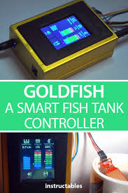 Goldfish A Smart Fish Tank Controller