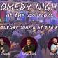 June Comedy Night at the Ballroom
