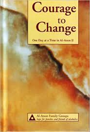 Meetings and resources near them. Courage To Change One Day At A Time In Al Anon Ii Al Anon Family Group Amazon De Bucher