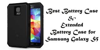 Best Battery Case Extended Battery Case For Samsung Galaxy