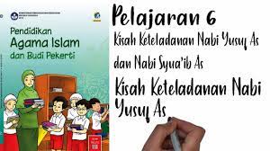 Maybe you would like to learn more about one of these? Pai Kelas 3 Pelajaran 6 Kisah Keteladanan Nabi Yusuf A S Dan Nabi Syu Aib A S Maglearning Id